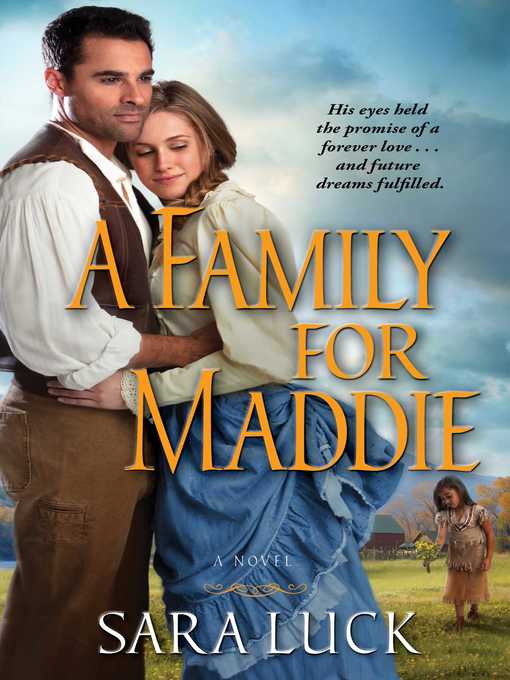 Title details for A Family for Maddie by Sara Luck - Available